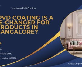 pvd coating furniture in bangalore